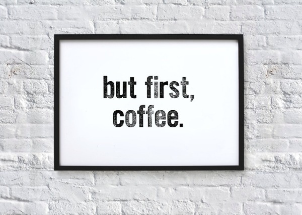 Coffee first print.jpg