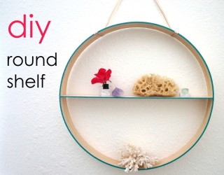 Create A Round DIY Shelf In A Few Easy Steps