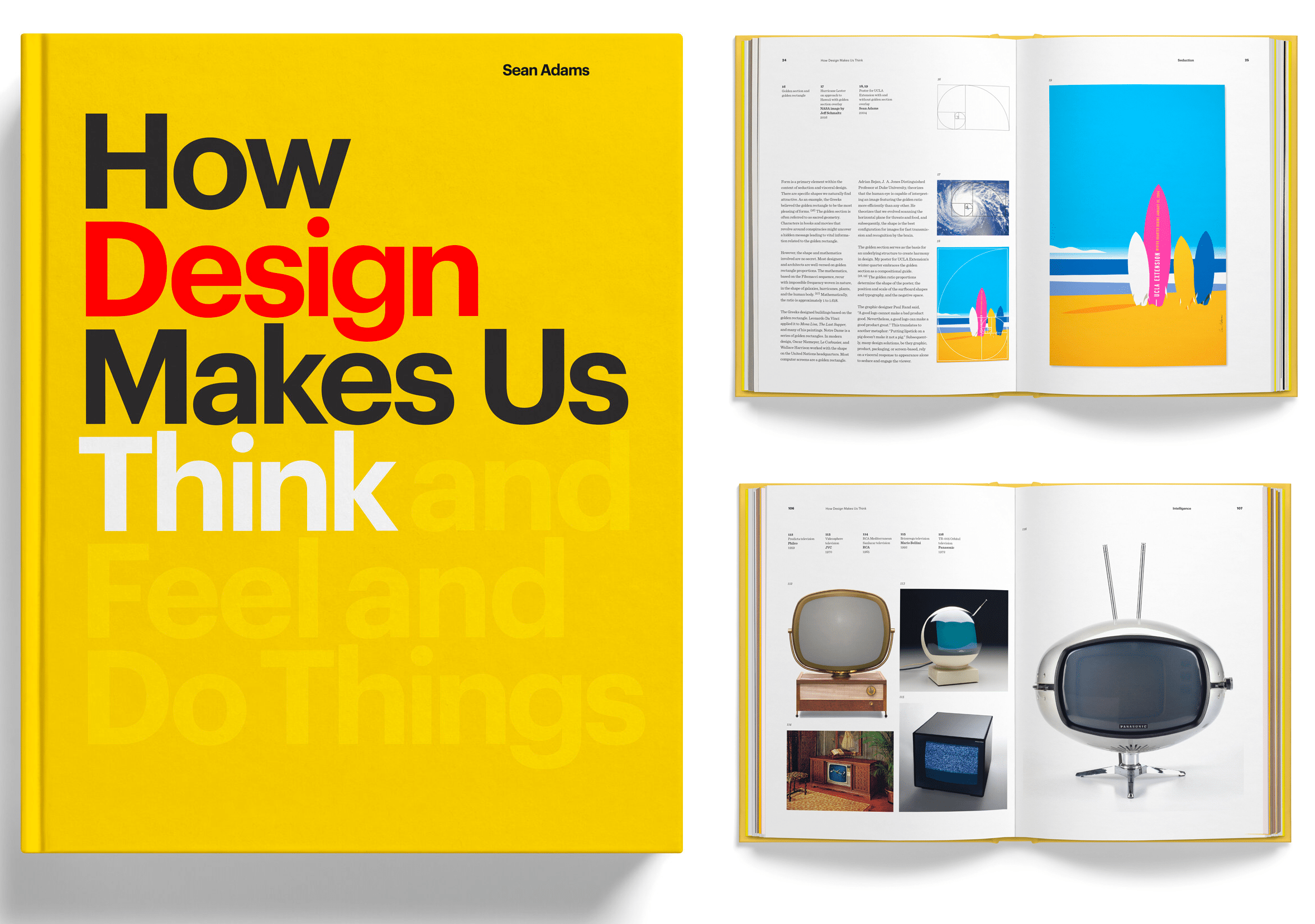 How Design Makes Us Think- And Feel and Do Things [By Sean Adams]